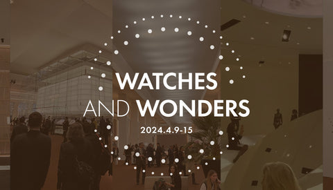 WATCHES AND WONDERS 2024 速報